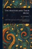 The Masters and Their Music 1023074362 Book Cover