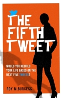 The Fifth Tweet (The Fifth Series - The Misadventures of Frankie Dale) 1739480732 Book Cover