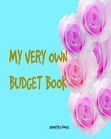 My Very Own Budget Book 1792954921 Book Cover