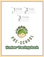123 Pre-schoole Number Tracing Book: Age 3-5 workbook | Learning to write book for preschoolers | Children's activity books for kindergarten | 1-100 Numbers practices and spelling worksheet B09TDW7TP5 Book Cover