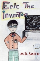 Eric The Inventor 1918424829 Book Cover