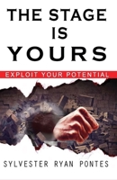 The Stage is Yours: Exploit your Potential 9389058422 Book Cover