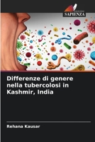 Differenze di genere nella tubercolosi in Kashmir, India 6205646188 Book Cover