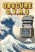 Obscure O.V.A.s 1304594955 Book Cover