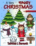 A Very Fairy Christmas: Adult Christmas Coloring Book featuring fairies, holly, lights, wreathes, candy canes, ribbons and more 1711754927 Book Cover