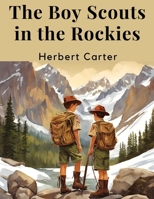 The Boy Scouts in the Rockies B0CCCWGZ39 Book Cover