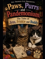 Paws, Purrs and Pandemonium Volume #1 B0H74T57TV Book Cover