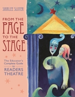 From the Page to the Stage: The Educator's Complete Guide to Readers Theater 1563088975 Book Cover