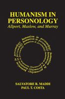 Humanism in Personology: Allport, Maslow, and Murray 020225089X Book Cover