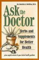 Ask the Doctor: Herbs & Supplements for Better Health 1883010314 Book Cover