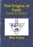 The Origins of Faith 1291772928 Book Cover