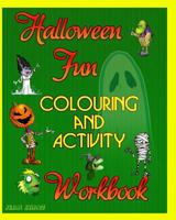 Halloween Fun Colouring and Activity Workbook 1999933923 Book Cover