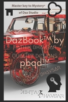 DazBook(TM) by pbqd(TM) pathik bhavsar quality designs(R): Masterkey to Mystery(R) of Daz Studio. 1675568510 Book Cover