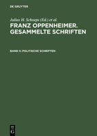 Politische Schriften: Erster Teil: Die Utopie Des "Liberalen Sozialismus." Zweiter Teil: Staat, Nationalismus Und Demokratie 3050028769 Book Cover