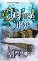 The Christmas Curse: An Out of Time Christmas Novella B09MJ95HPG Book Cover