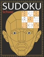 Sudoku Schwer bis Extrem: Rätselbuch für Erwachsene mit extra schweren Zahlenrätseln - Sudokus für Fortgeschrittene und Profis - Super Geschenk B084DFY5YM Book Cover