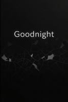 Goodnight (Goodnight- The following) B0FN3QMTQ7 Book Cover