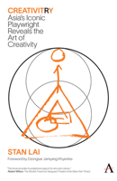 Creativitry: Understanding Creativity and Applying It in Your Life and Work 1839993952 Book Cover