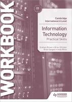 Cambridge International A Level Information Technology Skills Workbook 1398309028 Book Cover
