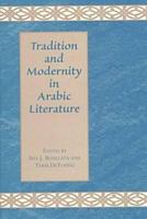 Tradition and Modernity in Arabic Literature 1557284474 Book Cover