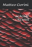 SCAGLIE CREMISI (Italian Edition) B0DYDHHMCK Book Cover