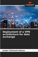 Deployment of a VPN architecture for data exchange 6204168150 Book Cover