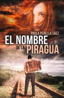 El nombre de la piragua 1507746350 Book Cover