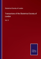 Transactions of the Obstetrical Society of London: Vol. 8 3752575840 Book Cover