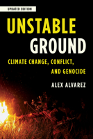 Unstable Ground: Climate Change, Conflict, and Genocide 144226568X Book Cover