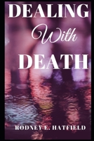 Dealing With Death B084QGRGNZ Book Cover