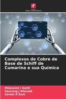 Complexos de Cobre de Base de Schiff de Cumarina e sua Química (Portuguese Edition) 6630066472 Book Cover