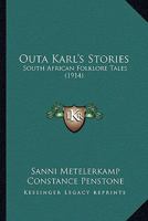 Outa Karl's Stories: South African Folklore Tales 0548837139 Book Cover