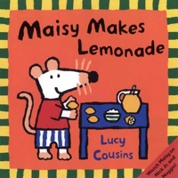 Maisy Makes Lemonade 0763617296 Book Cover