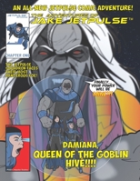 The Adventures of Jake Jetpulse: Queen Of The Goblin Hive B098G94T8Q Book Cover