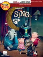 Let's All Sing Songs from the Motion Picture Sing: Collection for Young Voices 1495093271 Book Cover