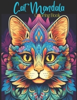 Cat Mandala Coloring Book: Beautiful Mandala Design Coloring Pages / Easy and Simple Designs for Stress Relief & Relaxation B0CN31F4D9 Book Cover