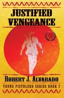 Justified Vengeance 0991477774 Book Cover