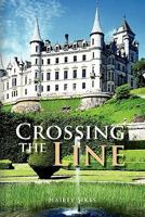 Crossing the Line 1462845568 Book Cover