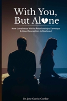 With You, But Alone B0GVG97H82 Book Cover
