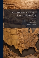 California's First Lady, 1954-1958: oral history transcript / 1977-1978 1176238876 Book Cover