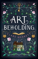 Art Beholding 1916302106 Book Cover