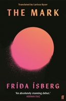 The Mark: 'Brilliant.' MARIANA ENRIQUEZ 0571376762 Book Cover