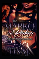 Marco & Rakia 3: Not Your Ordinary Hood Kinda Love 1981769544 Book Cover