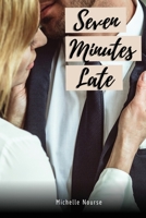 Seven Minutes Late 1918122962 Book Cover