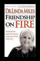 Friendship on Fire: 52 Weeks to Passionate and Intimate Connections for Life 1436312213 Book Cover