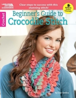 Beginner's Guide to Crocodile Stitch 146471651X Book Cover