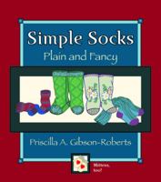 Simple Socks: Plain and Fancy 0966828941 Book Cover