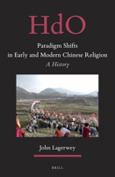 Paradigm Shifts in Early and Modern Chinese Religion 9004385762 Book Cover
