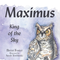 Maximus: King of the Sky 1665546182 Book Cover