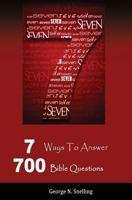 7: 7 Ways To Answer 700 Bible Questions 1979272743 Book Cover